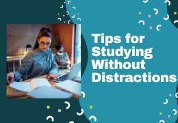 Tips for Studying Without Distractions
